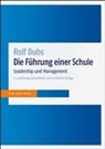 Rolf Dubs - Die Führung einer Schule
