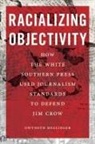 Gwyneth Mellinger - Racializing Objectivity