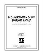 Yvon Taburet - Les parasites sont parmi nous ou La colo d'écolos