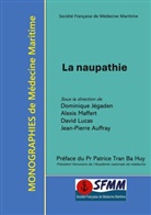 Jean-Pierre Auffray, Dominique Jégaden, David Lucas, Alexis Maffert, Patrice Tran Ba Huy - La naupathie