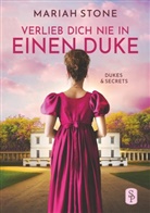 Mariah Stone - Verlieb dich nie in einen Duke - Erster Band der Dukes & Secrets-Reihe