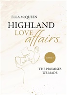 Ella McQueen - Highland Love Affairs: The promises we made