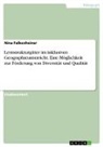 Nina Falkenheiner - Lernstrukturgitter im inklusiven Geographieunterricht. Eine Möglichkeit zur Förderung von Diversität und Qualität