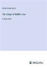 Arthur Conan Doyle - The doings of Raffles Haw