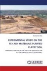 Subhashish Dey - EXPERIMENTAL STUDY ON THE FLY ASH MATERIALS PURIFIED CLAYEY SOIL