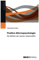 Hans-Werner Wahl - Positive Alternspsychologie