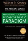 William Stanek, William R Stanek, William R. Stanek - The Resilient Leader, Embracing Resilience for Success - Actionable Leadership Principles, Straightforward and Effective