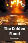Edwin Lefevre - The Golden Flood