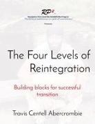 Travis Centell Abercrombie - The Four Levels of Reintegration