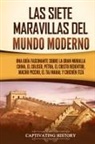 Captivating History - Las siete maravillas del mundo moderno