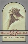 David W. Fagerberg - Desiring to Desire God