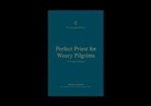 Dennis E Johnson, Dennis E. Johnson, Brian S Rosner, Brian S. Rosner, Thomas R Schreiner, Thomas R. Schreiner - Perfect Priest for Weary Pilgrims