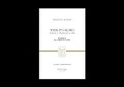 James Johnston, R Kent Hughes - The Psalms