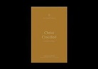 Thomas R Schreiner, Thomas R. Schreiner, Brian S Rosner, Brian S. Rosner, Thomas R Schreiner, Thomas R. Schreiner - Christ Crucified