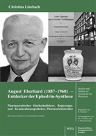 Christina Linzbach - August Eberhard (1887-1960) - Entdecker der Ephedrin-Synthese