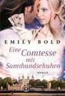 Emily Bold - Eine Comtesse mit Samthandschuhen