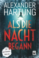 Alexander Hartung - Als die Nacht begann