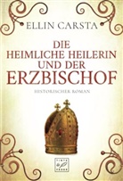 Ellin Carsta - Die heimliche Heilerin und der Erzbischof