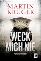 Martin Krüger - Weck mich nie