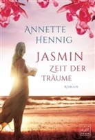 Annette Hennig - Jasmin - Zeit der Träume