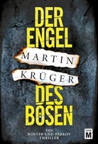 Martin Krüger - Der Engel des Bösen