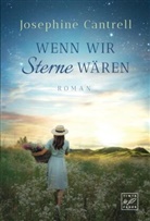 Josephine Cantrell - Wenn wir Sterne wären