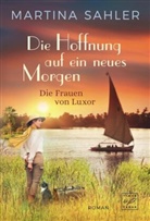 Martina Sahler - Die Hoffnung auf ein neues Morgen