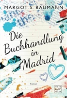 Margot S. Baumann - Die Buchhandlung in Madrid