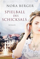 Nora Berger - Spielball des Schicksals