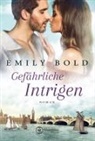 Emily Bold - Gefährliche Intrigen