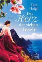 Tara Haigh - Das Herz der sieben Inseln