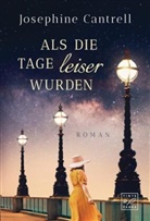 Josephine Cantrell - Als die Tage leiser wurden