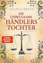 Ellin Carsta - Die unbeugsame Händlerstochter