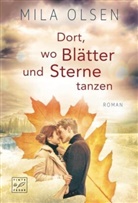 Mila Olsen - Dort, wo Blätter und Sterne tanzen