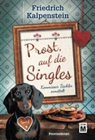 Friedrich Kalpenstein - Prost, auf die Singles