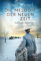 Sibel Daniel - Die Melodie der neuen Zeit