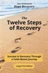 Greg Schmalhofer - The Twelve Steps of Recovery
