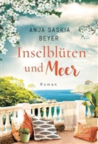 Anja Saskia Beyer - Inselblüten und Meer