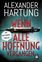 Alexander Hartung - Wenn alle Hoffnung vergangen