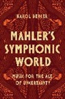 Karol Berger, Berger Karol - Mahler''s Symphonic World