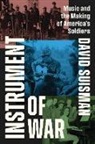 David Suisman, Suisman David - Instrument of War