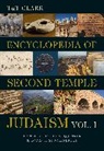 Daniel M Gurtner, Loren T Stuckenbruck, Daniel M Gurtner, Daniel M. Gurtner, Loren T Stuckenbruck, Loren T. Stuckenbruck - T&T Clark Encyclopedia of Second Temple Judaism Volume One