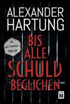Alexander Hartung - Bis alle Schuld beglichen