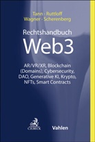Oliver Scherenberg, Felix Tann, Alexander Bauer u a, Marc Ruttloff, Oliver Scherenberg, Felix Tann... - Rechtshandbuch Web3