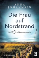 Anna Johannsen - Die Frau auf Nordstrand