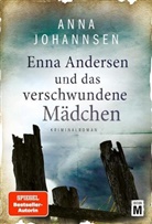 Anna Johannsen - Enna Andersen und das verschwundene Mädchen