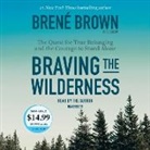Brene Brown, Brené Brown - Braving the Wilderness (Audio book)