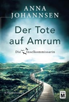Anna Johannsen - Der Tote auf Amrum