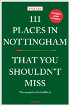 David Peter Fox, Phil Lee, David Peter Fox, David Peter Fox - 111 Places in Nottingham That You Shouldn't Miss