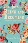 Rosemarie Page Yerka - The Joys of Being and Becoming